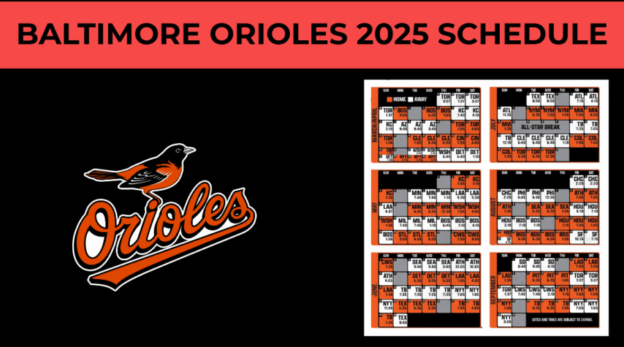 Baltimore Orioles 2025 Schedule | Printable PDF Download FREE & Season Guide