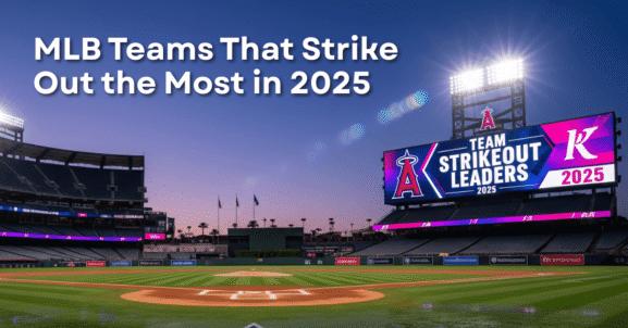 MLB Teams That Strike Out the Most in 2025