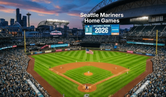 Seattle Mariners 2026 Home Games Schedule: Complete Guide