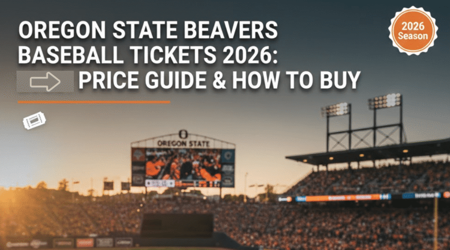 Oregon State Beavers Baseball Tickets 2026 Price & How to Buy