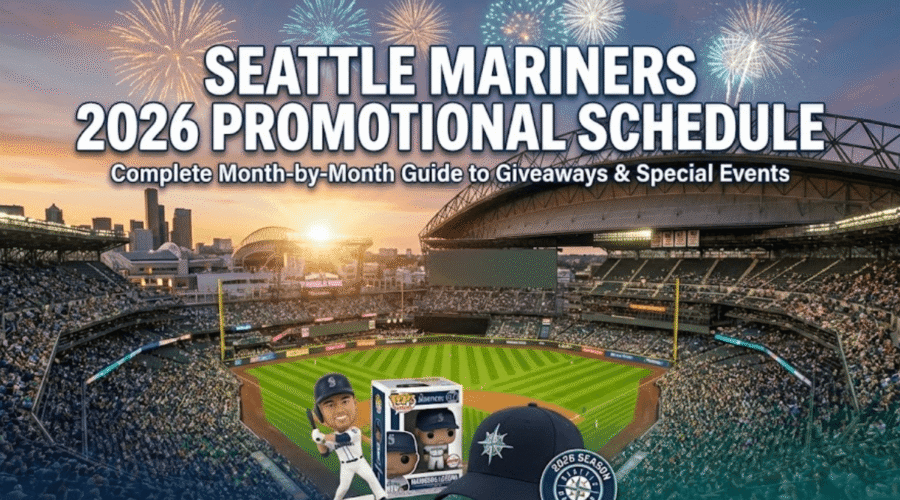 Seattle Mariners 2026 Promotional Schedule: Giveaways and Special Events