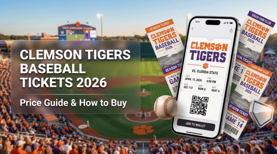 Clemson Tigers 2026 Baseball Tickets: Price & Buying Playbook