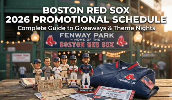 Boston Red Sox 2026 Promotional Schedule: Giveaways, Theme Nights & Family Events