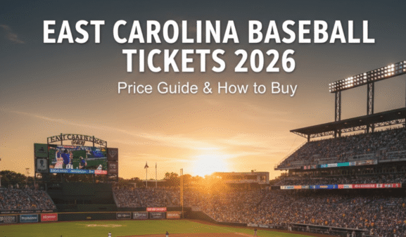 East Carolina Baseball Tickets 2026: Price & How to Buy