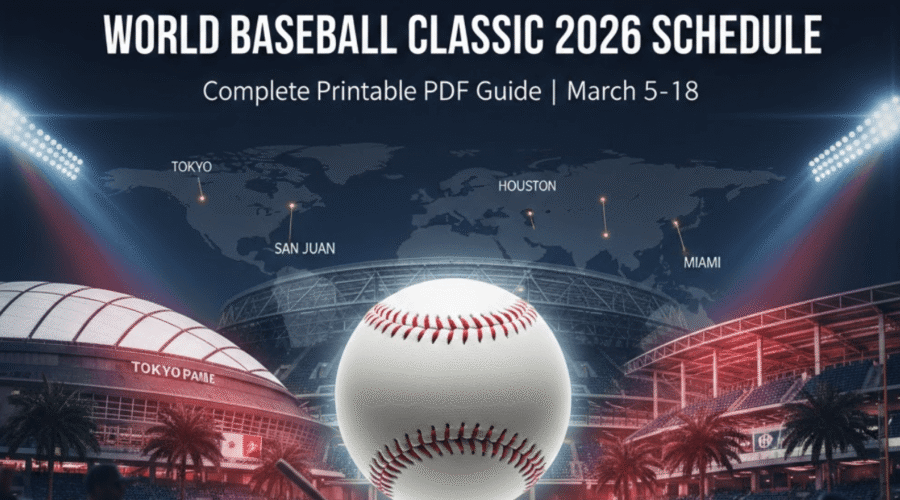 World Baseball Classic 2026 Schedule: Printable PDF Guide