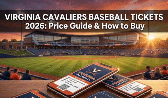 Virginia Cavaliers Baseball Tickets 2026: Price & How to Buy