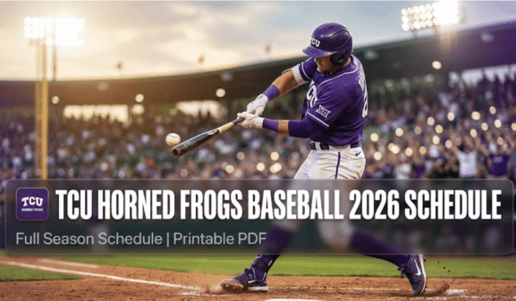 TCU Horned Frogs Baseball 2026 Schedule: Printable PDF