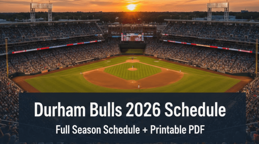 Durham Bulls 2026 Season Schedule: Printable PDF