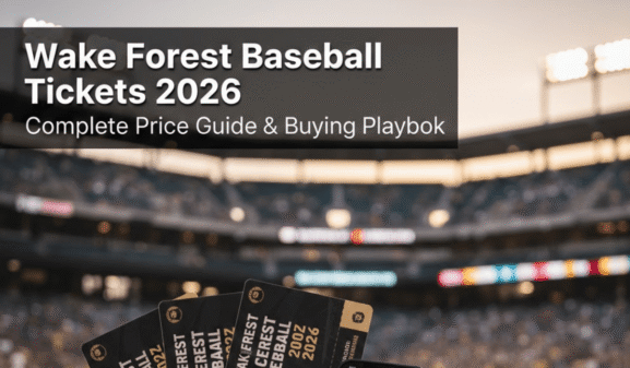 Wake Forest Baseball Tickets 2026: Price & How to Buy