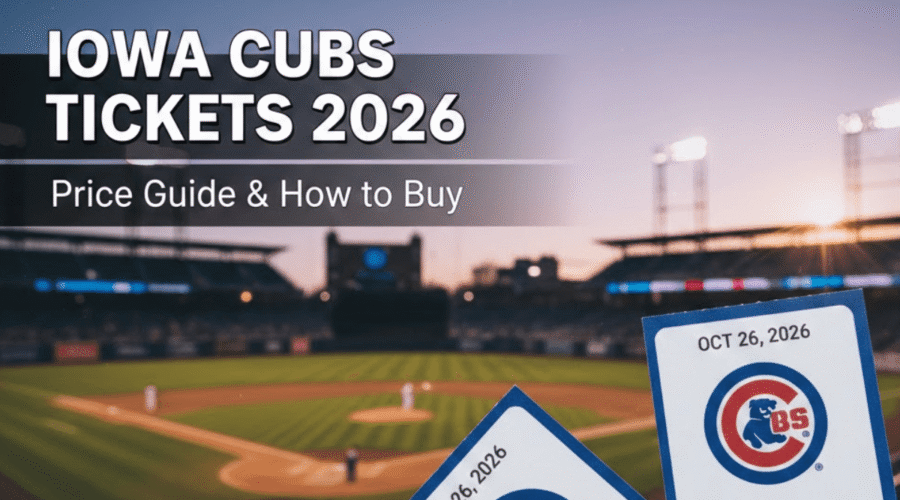 Iowa Cubs 2026 Season Tickets: Price & How to Buy