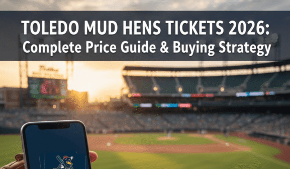 Toledo Mud Hens Tickets 2026: Price & How to Buy