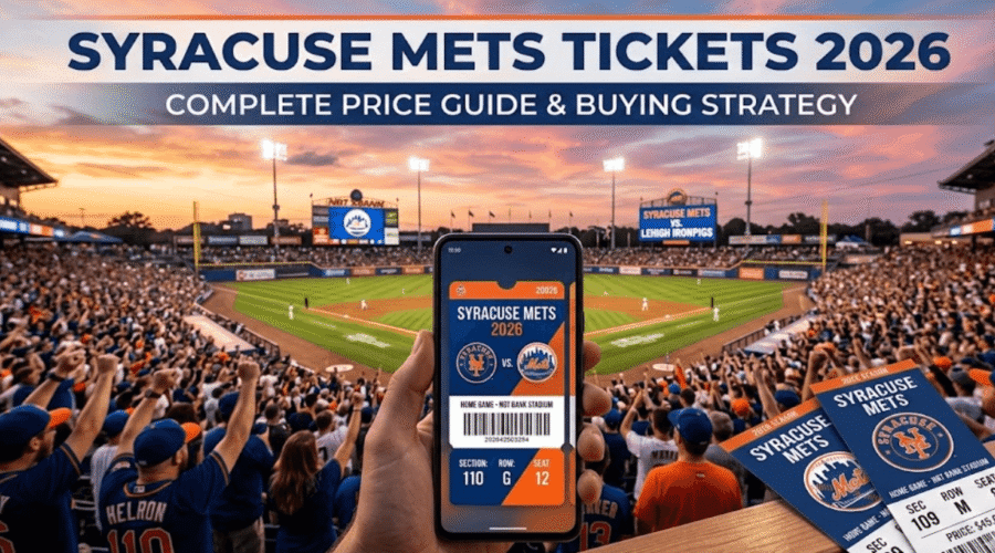 Syracuse Mets Tickets 2026: Price & How to Buy