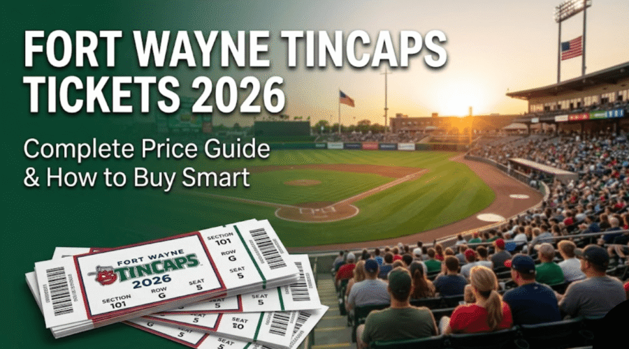 Fort Wayne TinCaps Tickets 2026: Price & How to Buy