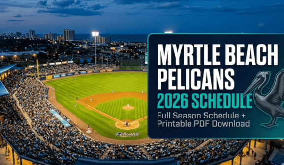 Myrtle Beach Pelicans Schedule 2026: Printable PDF