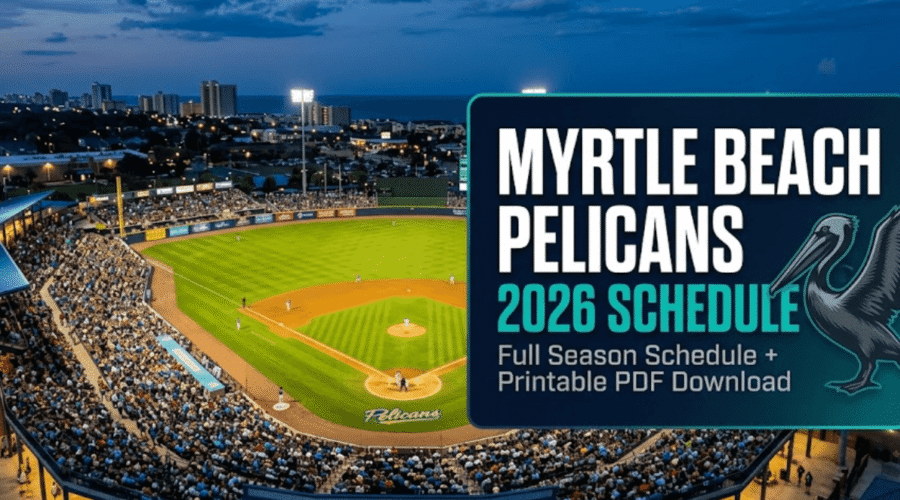 Myrtle Beach Pelicans Schedule 2026: Printable PDF