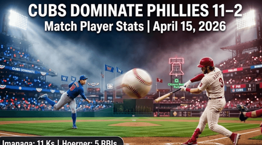 Phillies vs Chicago Cubs Match Player Stats April 15, 2026